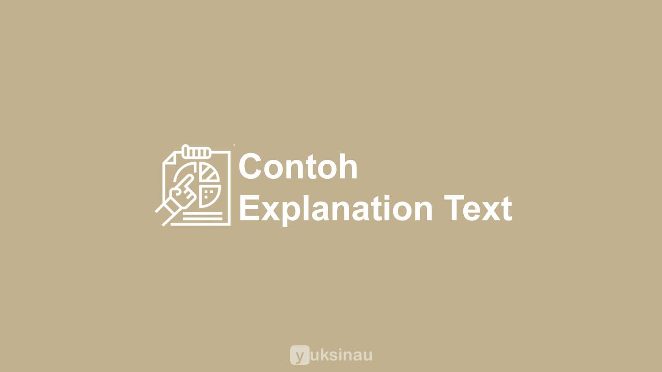 Contoh Explanation Text