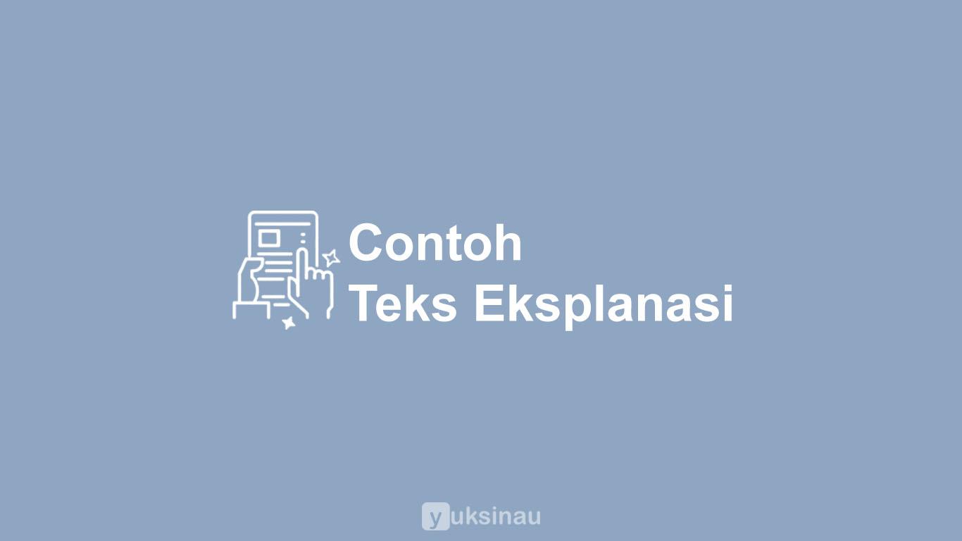 Contoh Teks Eksplanasi