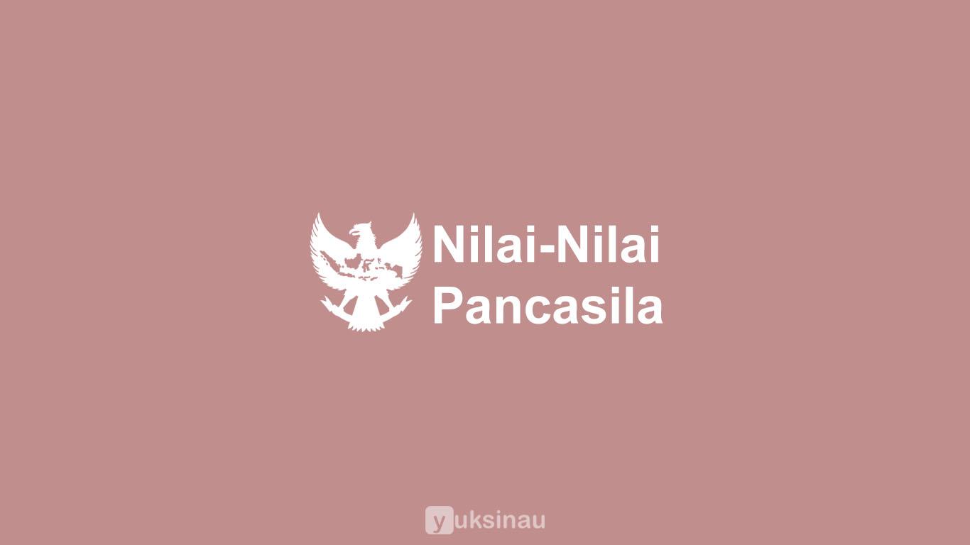 Nilai - Nilai Pancasila