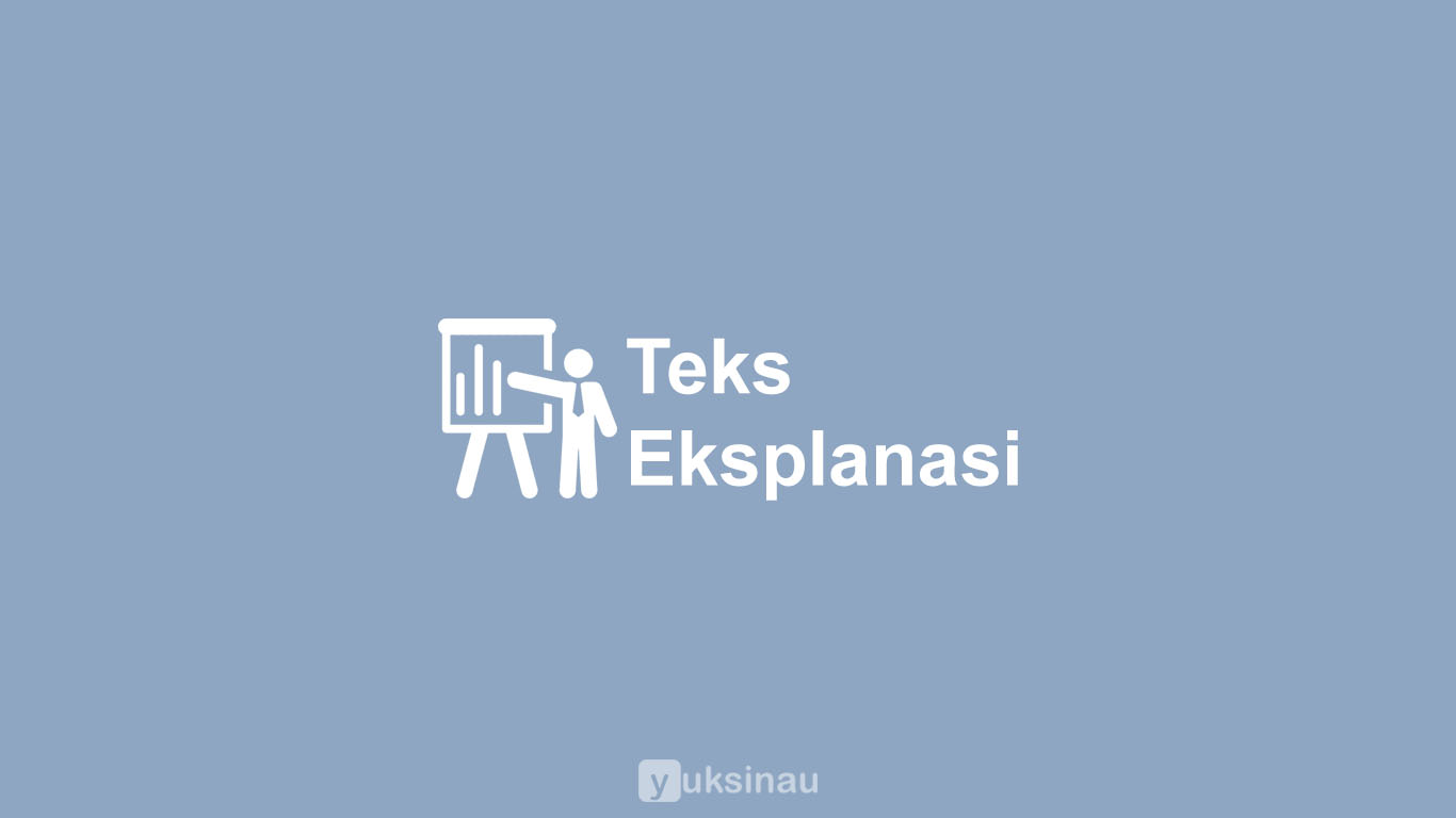 Teks Eksplanasi