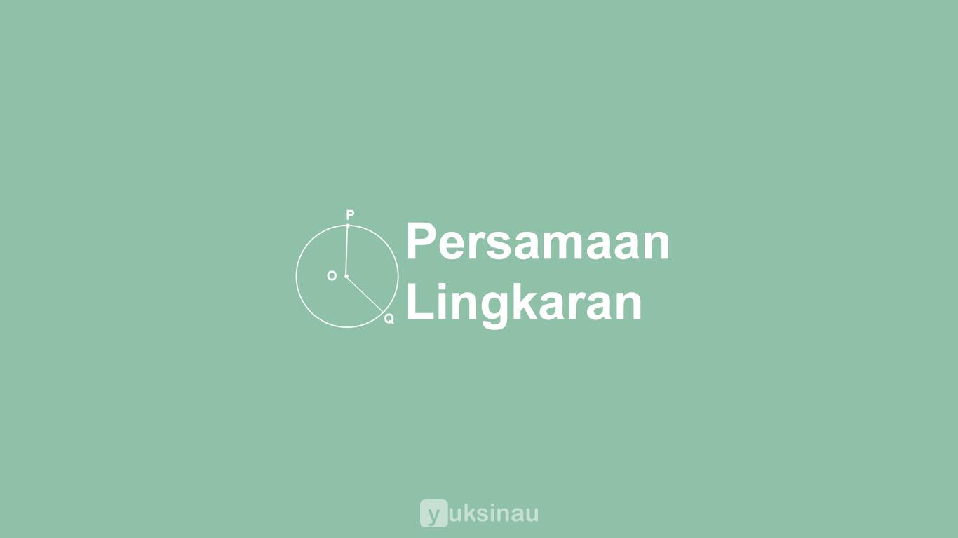 Persamaan Lingkaran