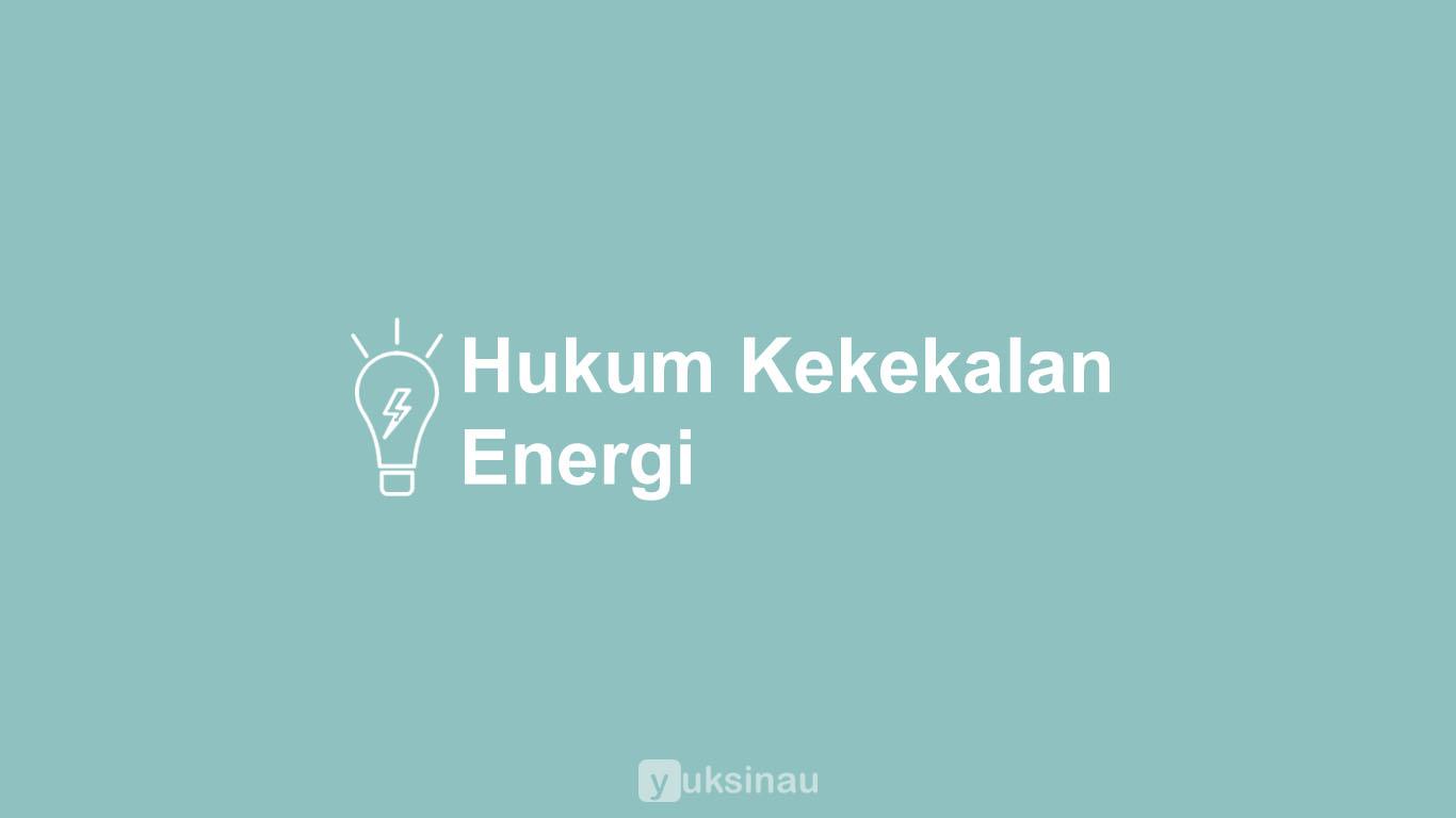 Hukum Kekekalan Energi