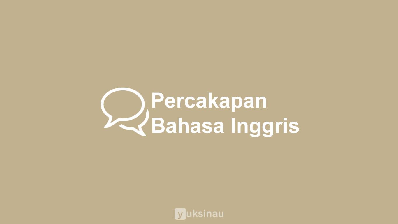 Percakapan Bahasa Inggris