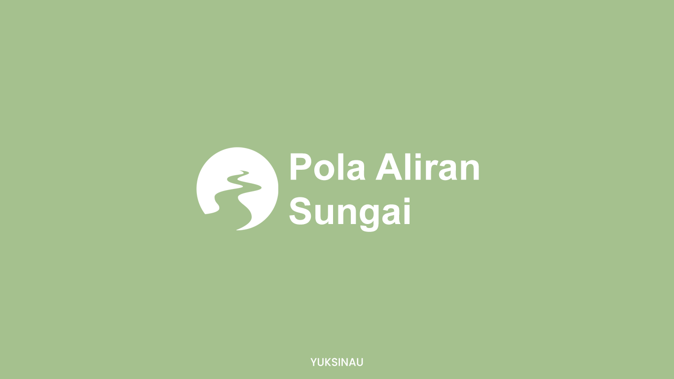 Pola Aliran Sungai