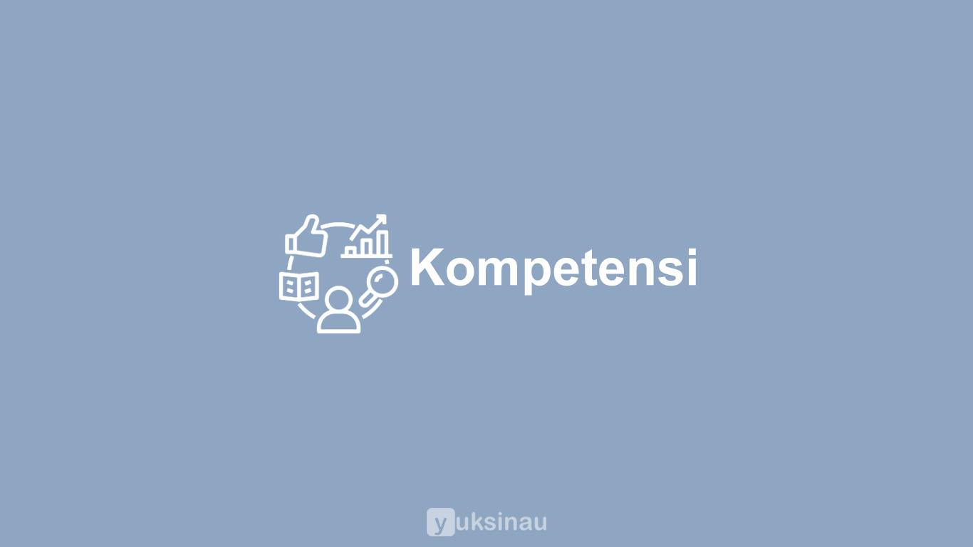 Kompetensi adalah