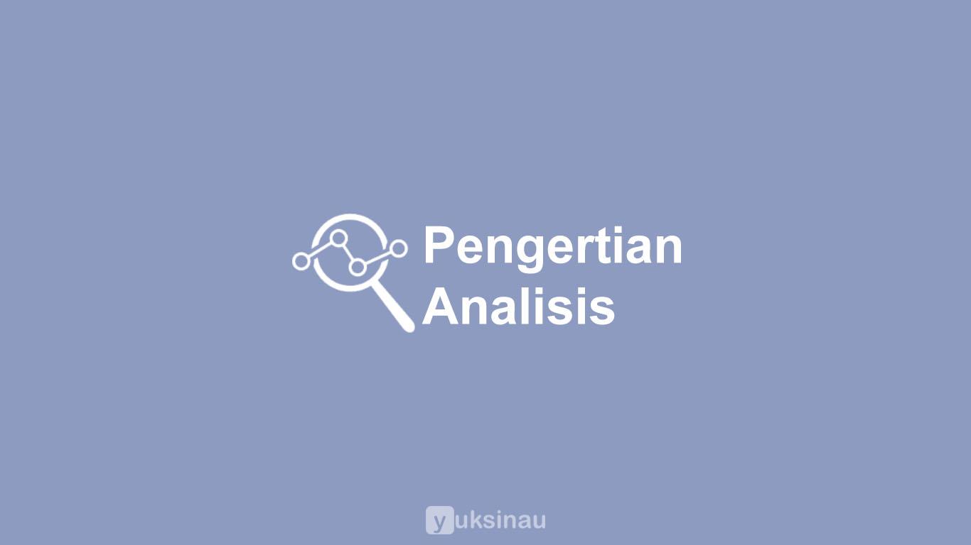 Pengertian Analisis