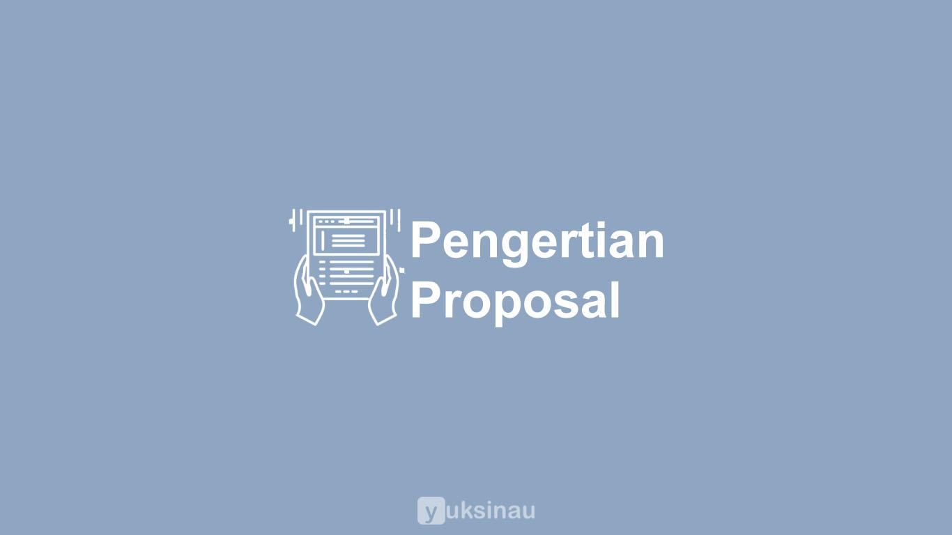 Pengertian Proposal