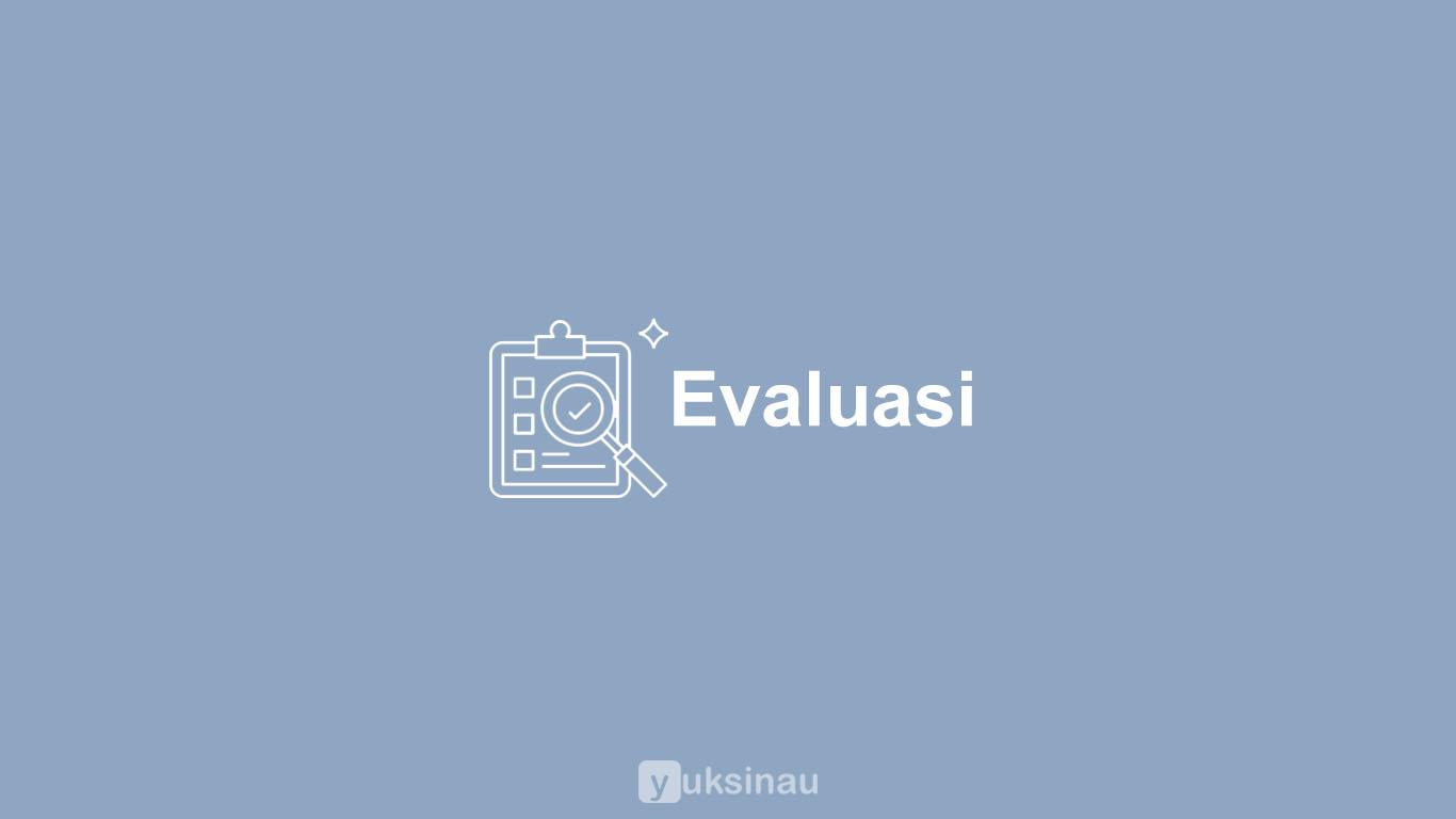 evaluasi adalah