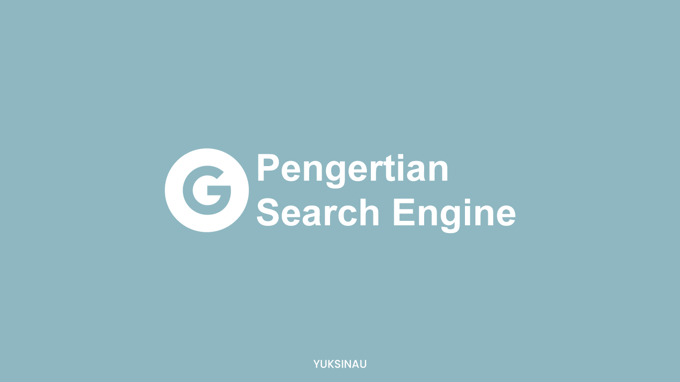 Pengertian Search Engine