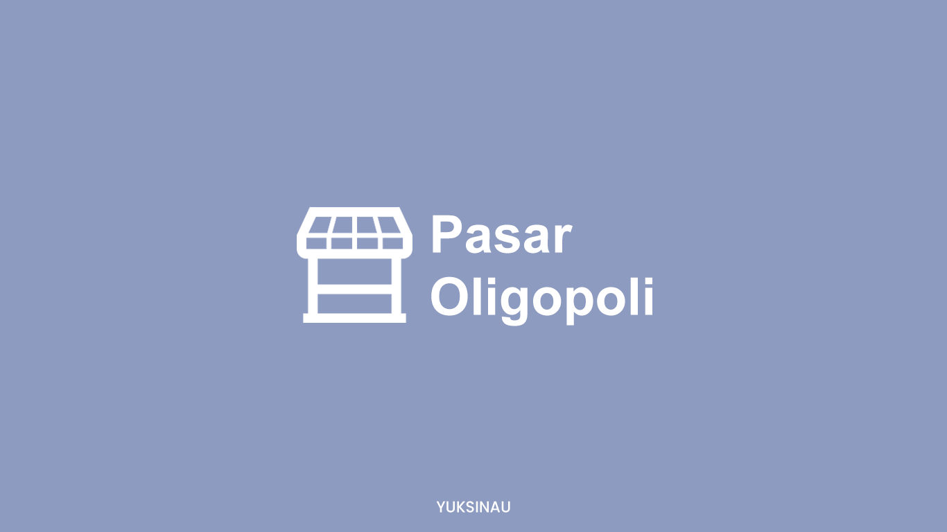 Pasar Oligopoli