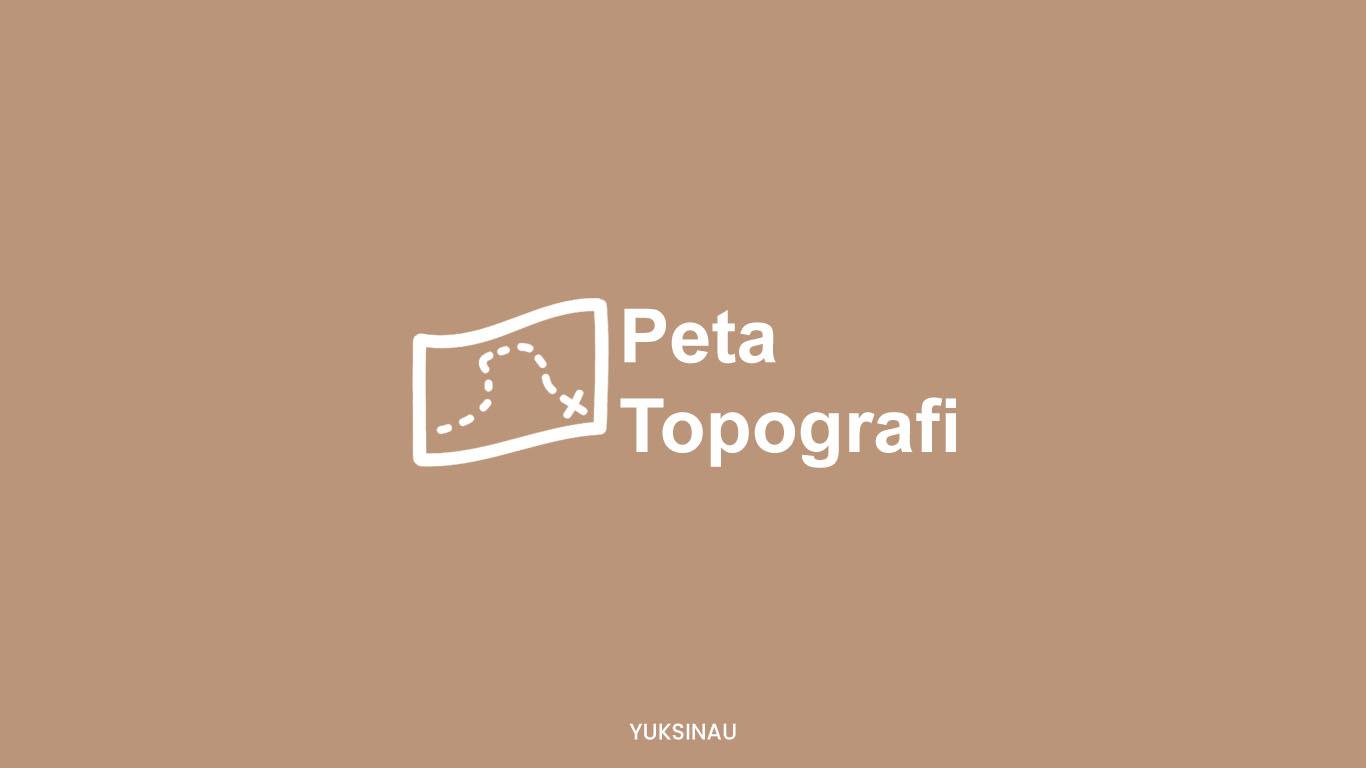 Peta Topografi