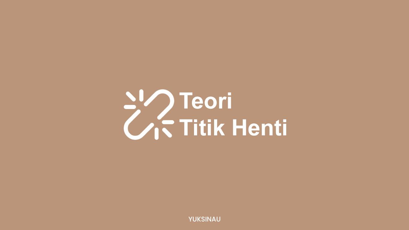 Teori Titik Henti