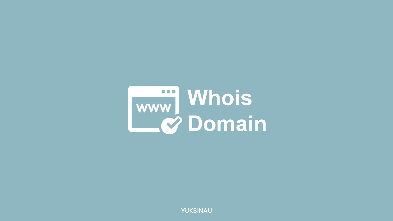 Apa itu Whois Domain
