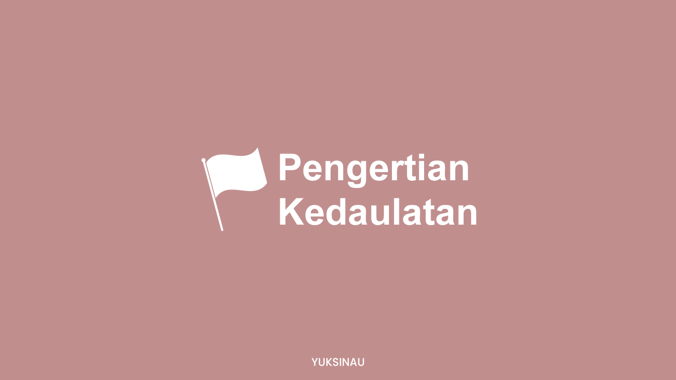 Pengertian Kedaulatan