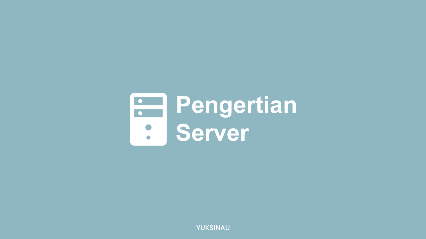 Pengertian Server