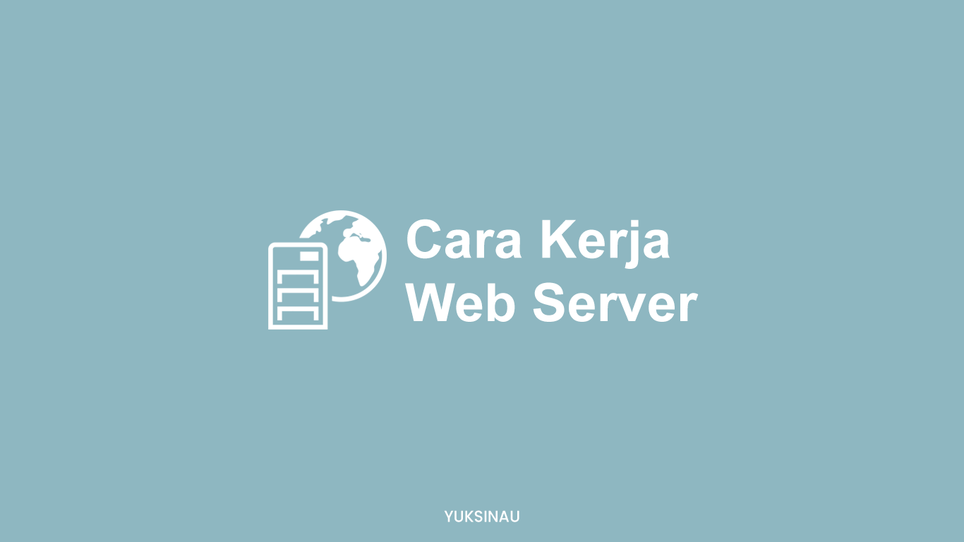 Cara Kerja Web Server