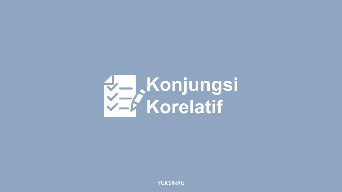 Konjungsi Korelatif