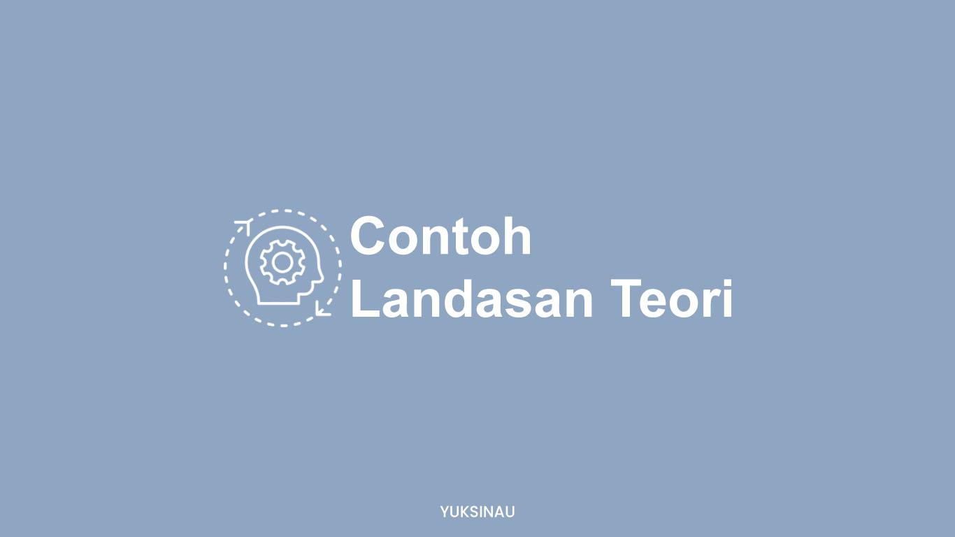 Contoh Landasan Teori