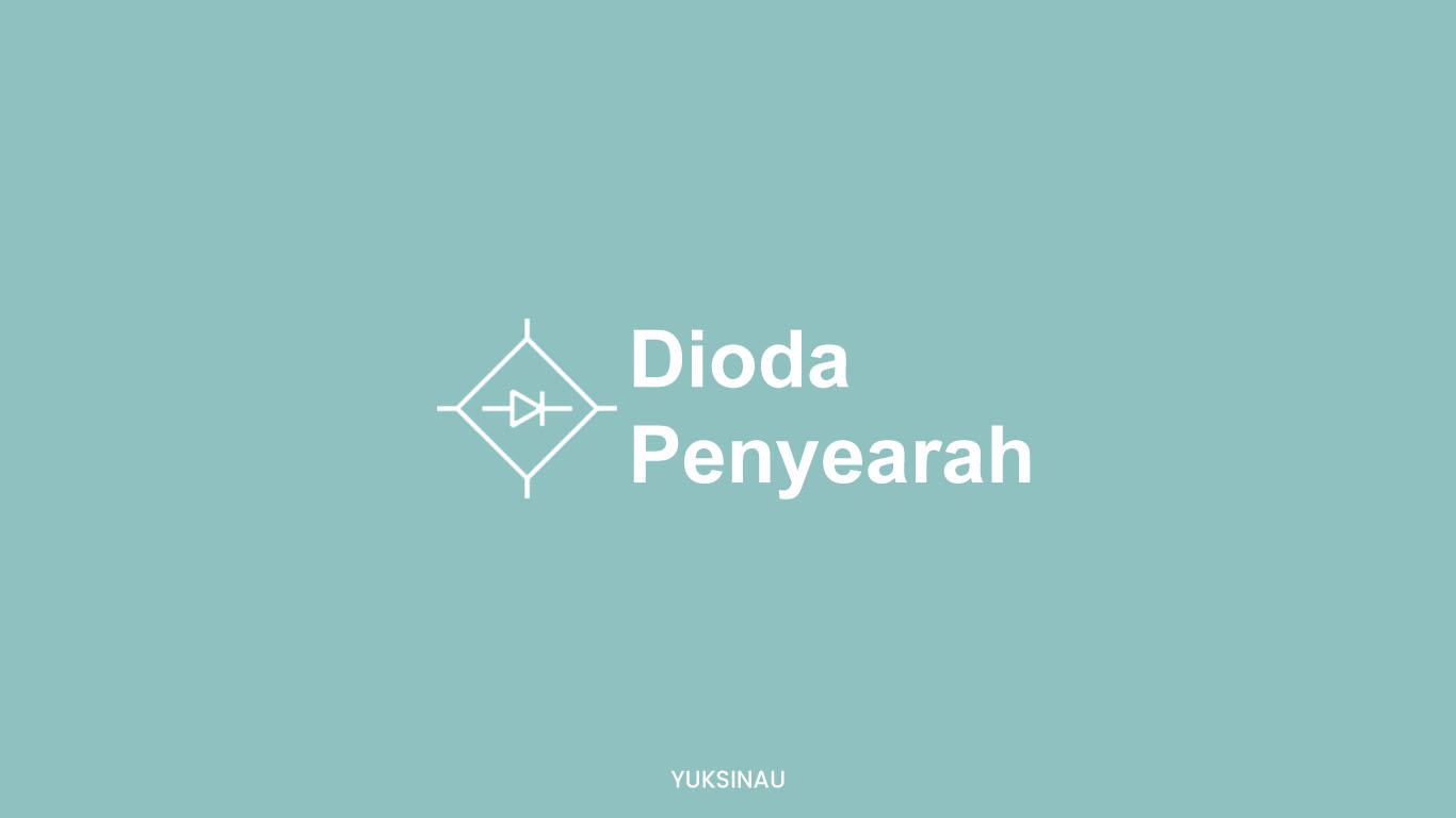 Dioda Penyearah