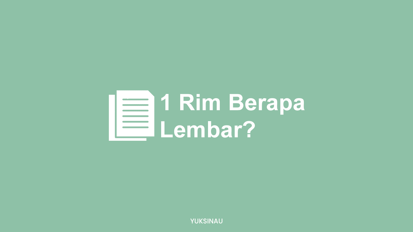 1 Rim Berapa Lembar