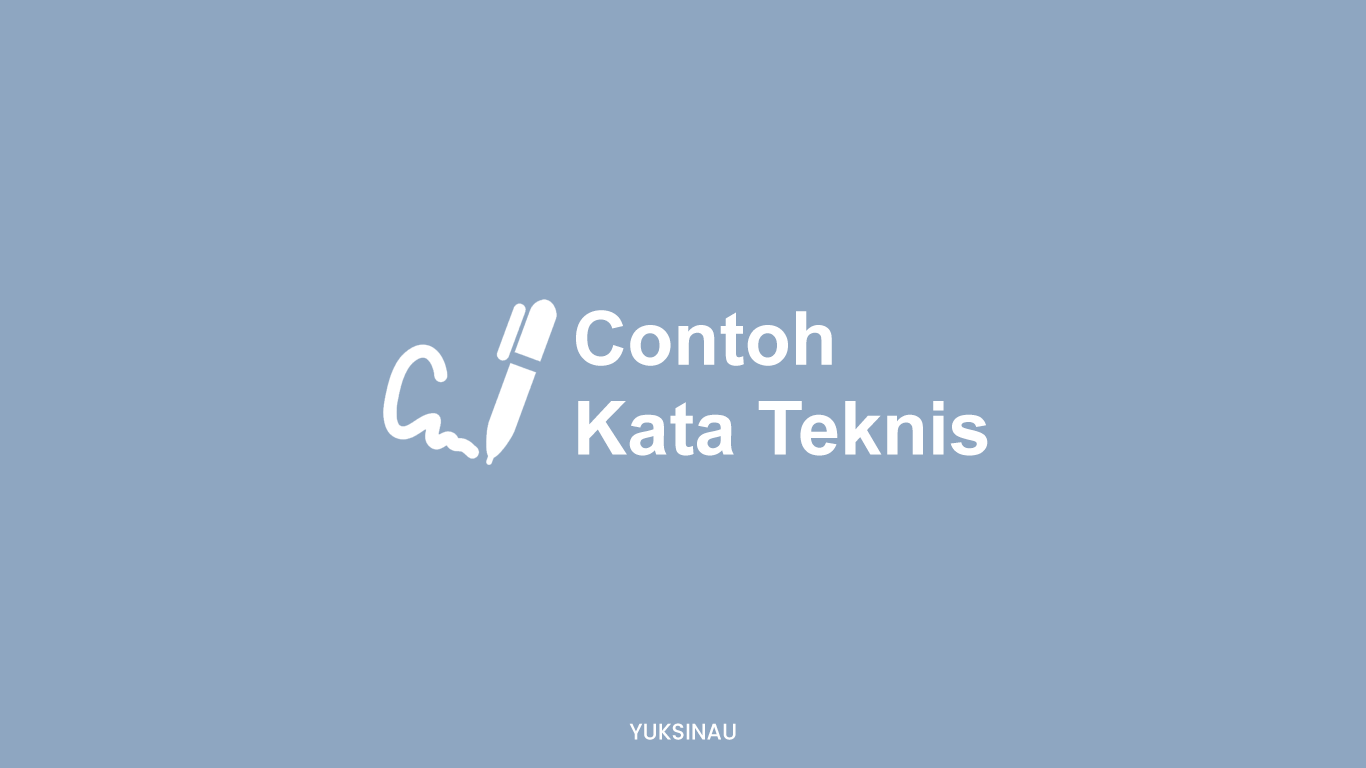 Contoh Kata Teknis