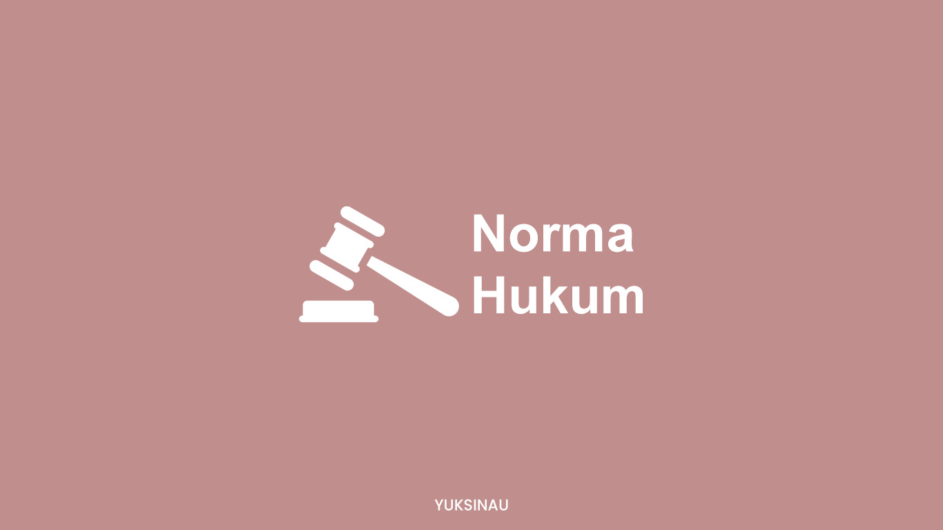 Contoh Norma Hukum