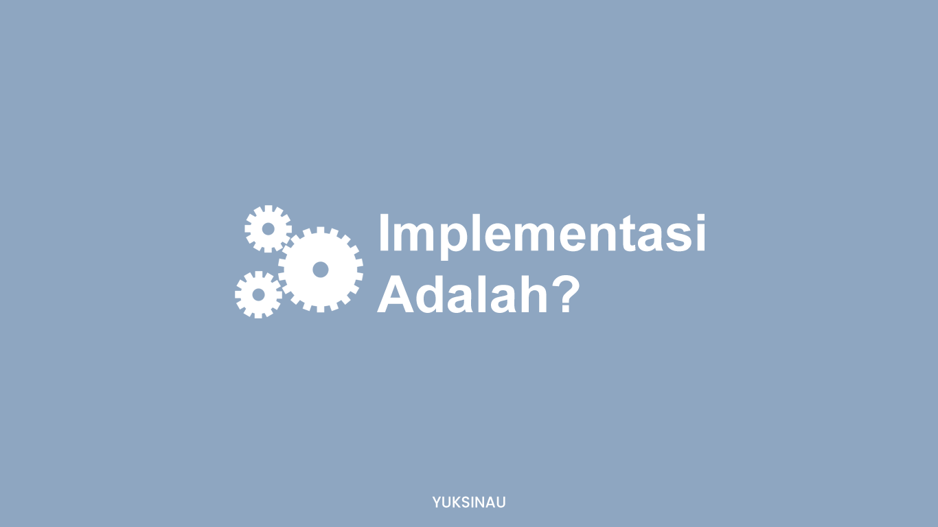 Implementasi Adalah