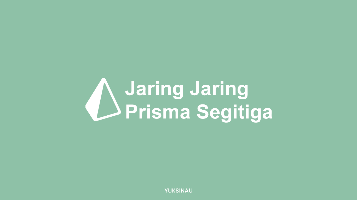 Jaring Jaring Prisma Segitiga