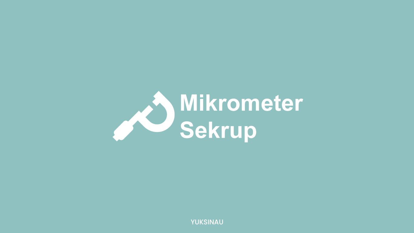 Mikrometer Sekrup