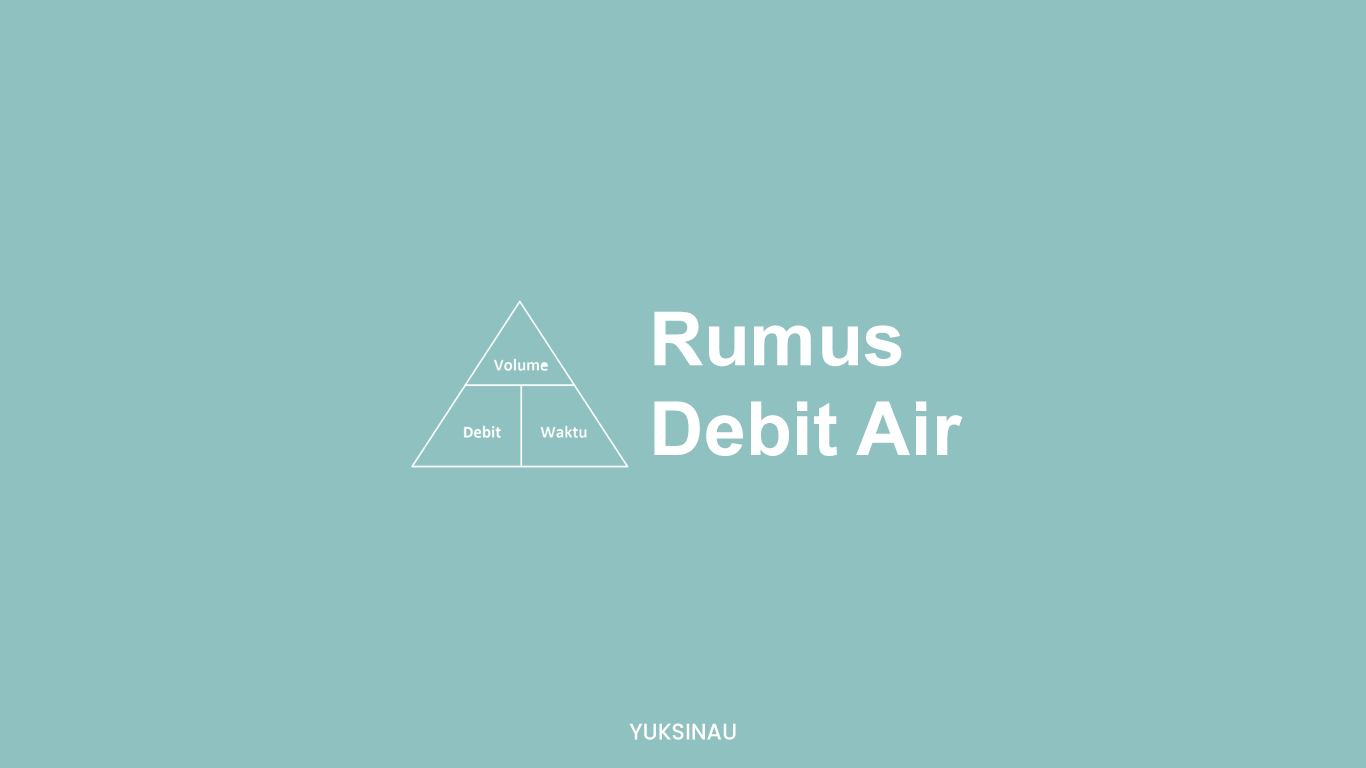 Rumus Debit Air