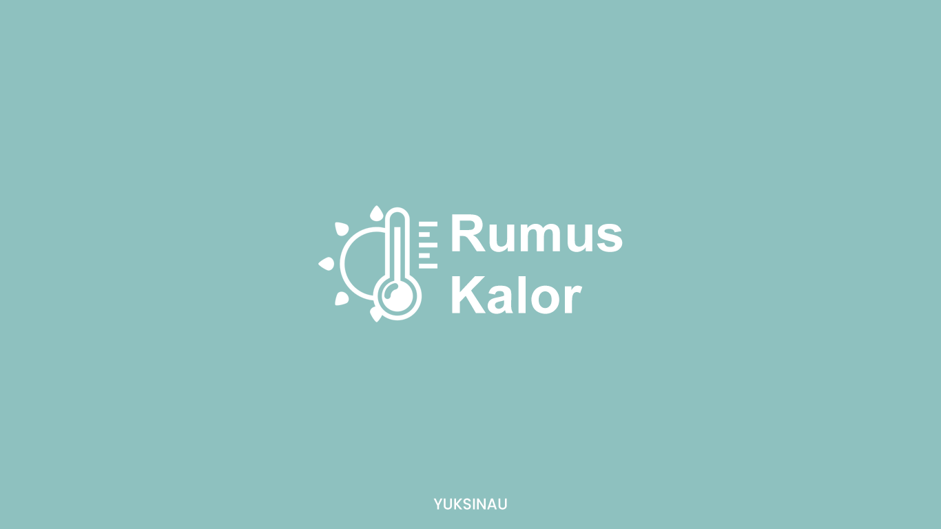 Rumus Kalor