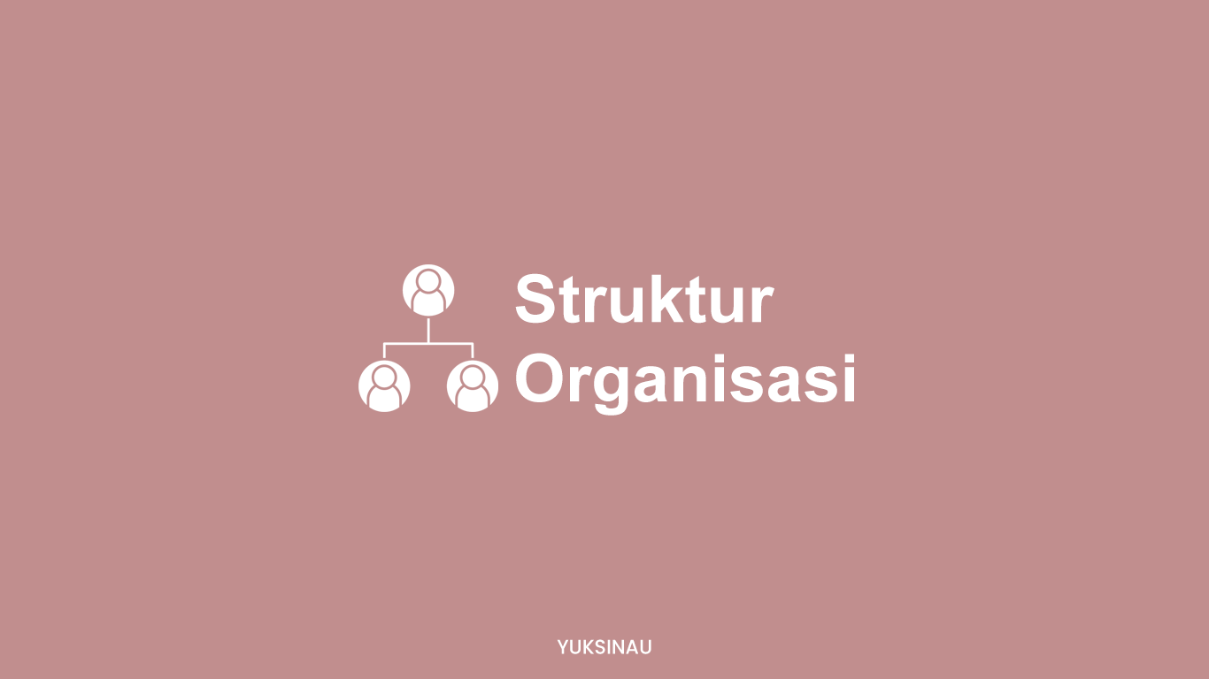 Struktur Organisasi Kelas