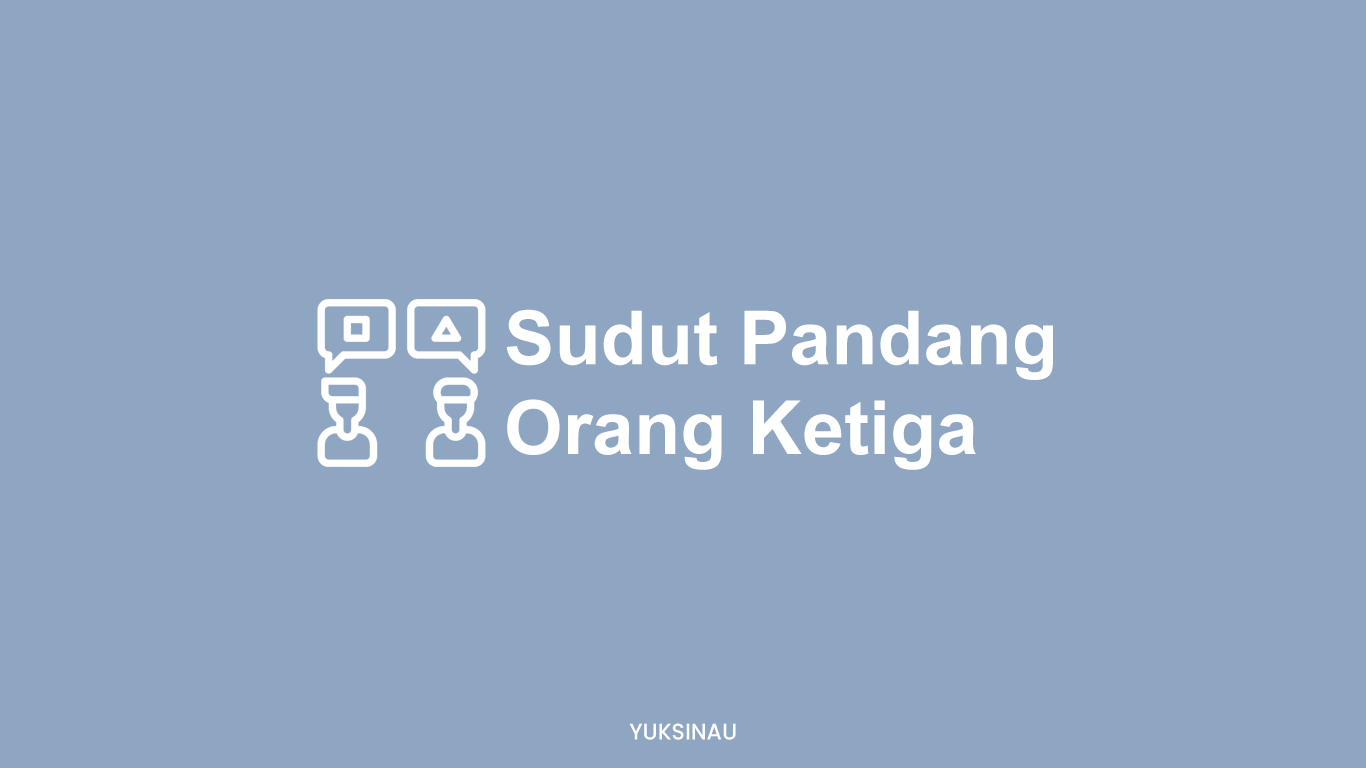 Sudut Pandang Orang Ketiga