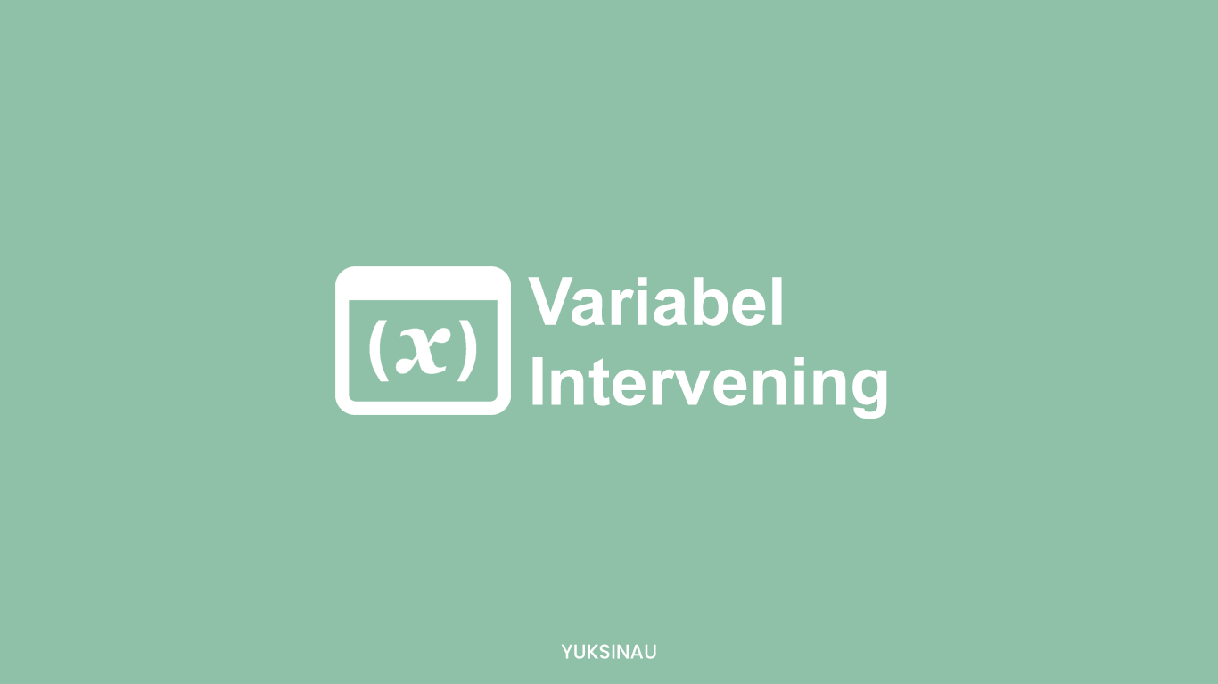 Variabel Intervening