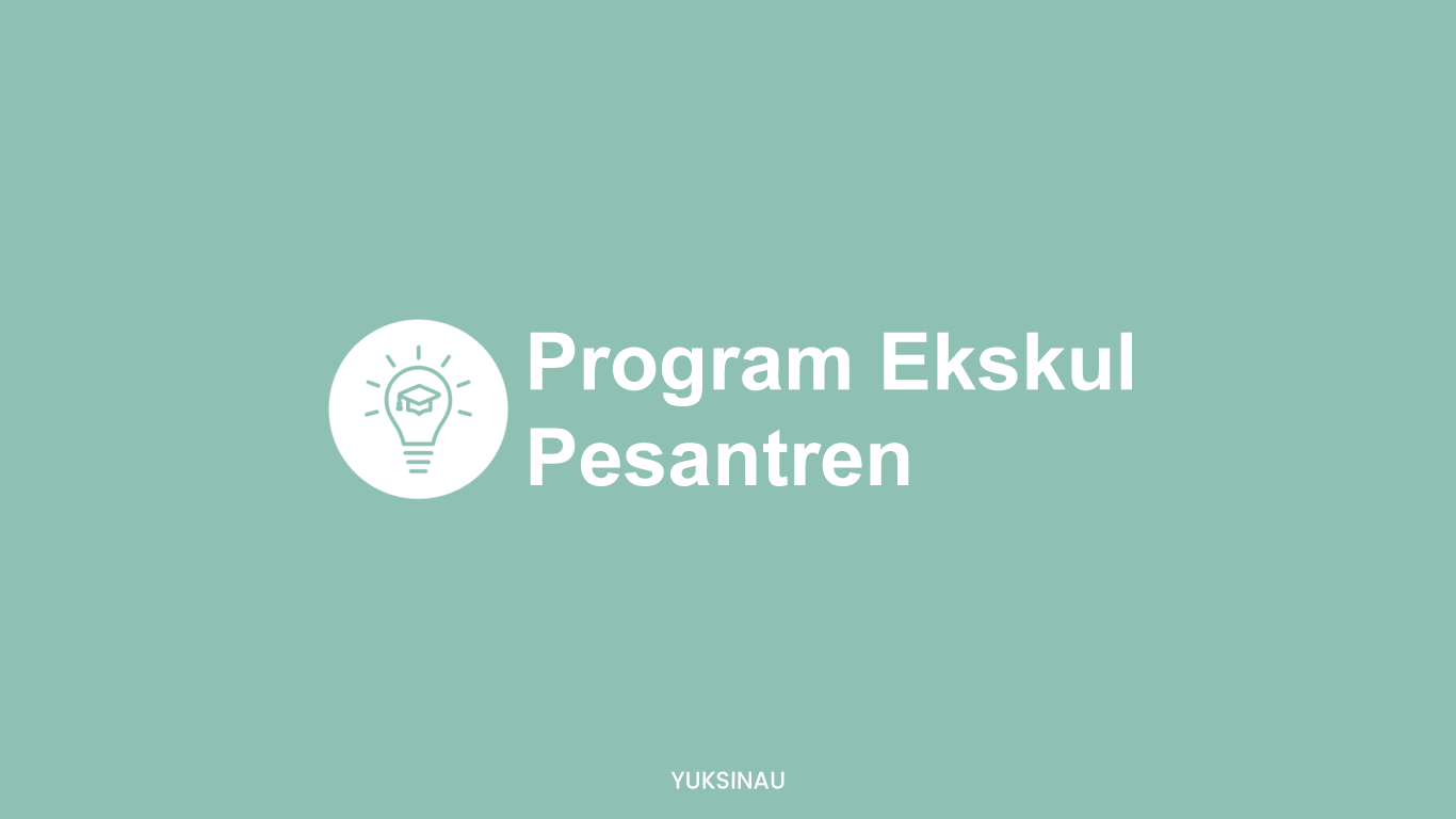 Contoh Program Ekstrakurikuler di Pesantren